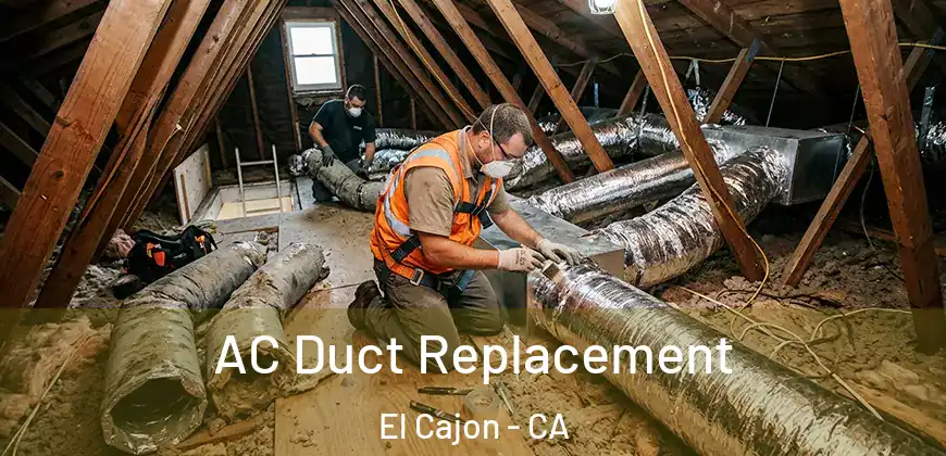 AC Duct Replacement El Cajon - CA