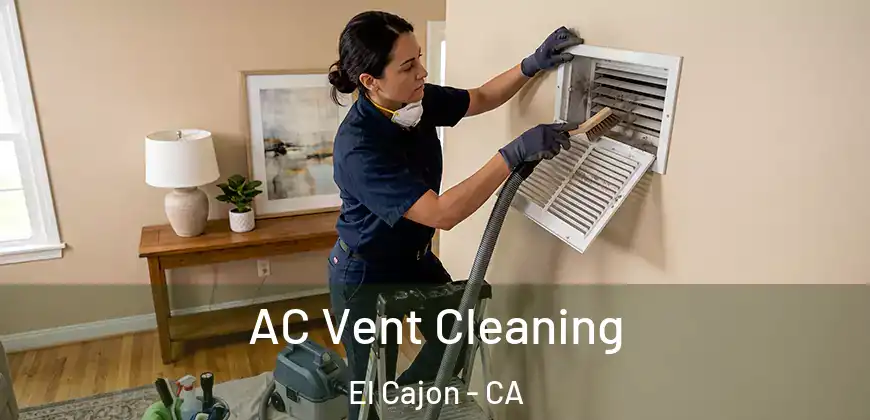  AC Vent Cleaning El Cajon - CA