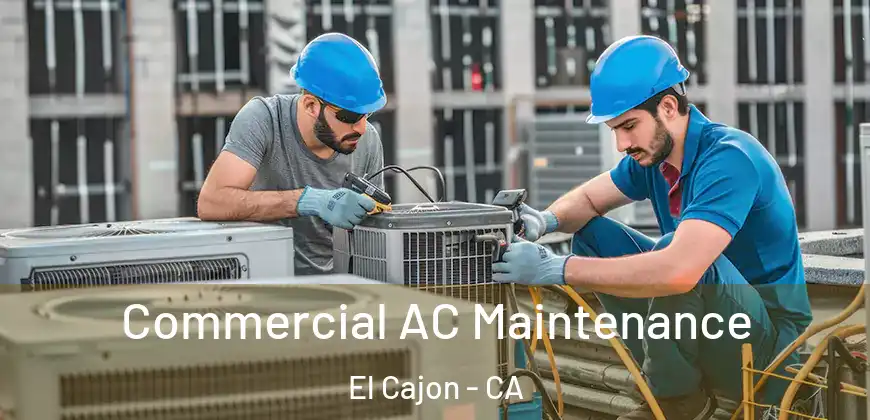  Commercial AC Maintenance El Cajon - CA