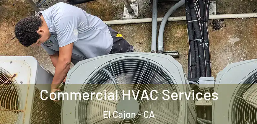 Commercial HVAC Services El Cajon - CA