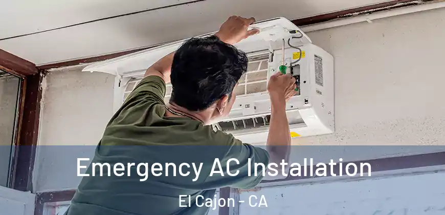  Emergency AC Installation El Cajon - CA