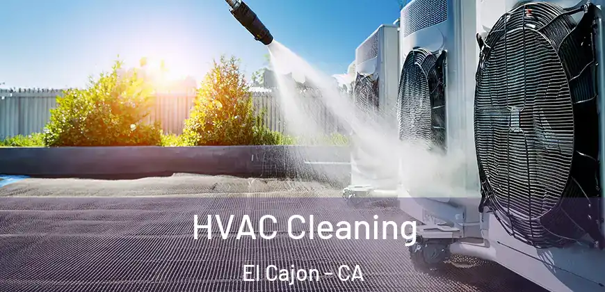  HVAC Cleaning El Cajon - CA